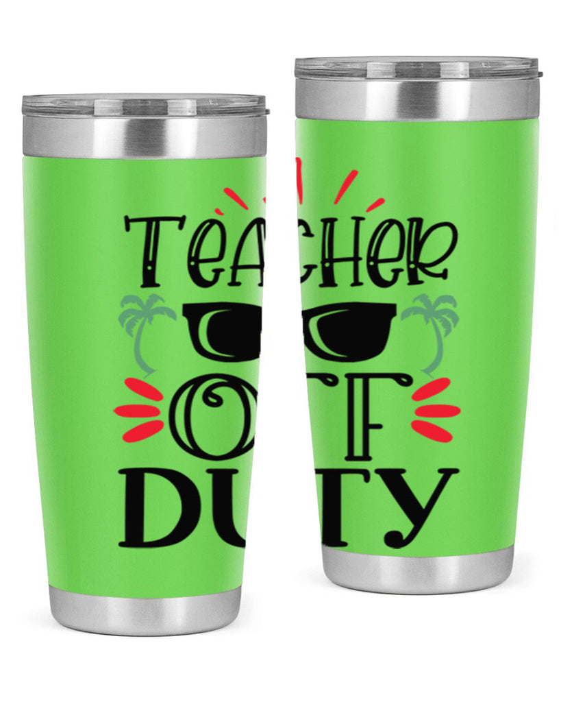 teacher off duty Style 142#- teacher- tumbler