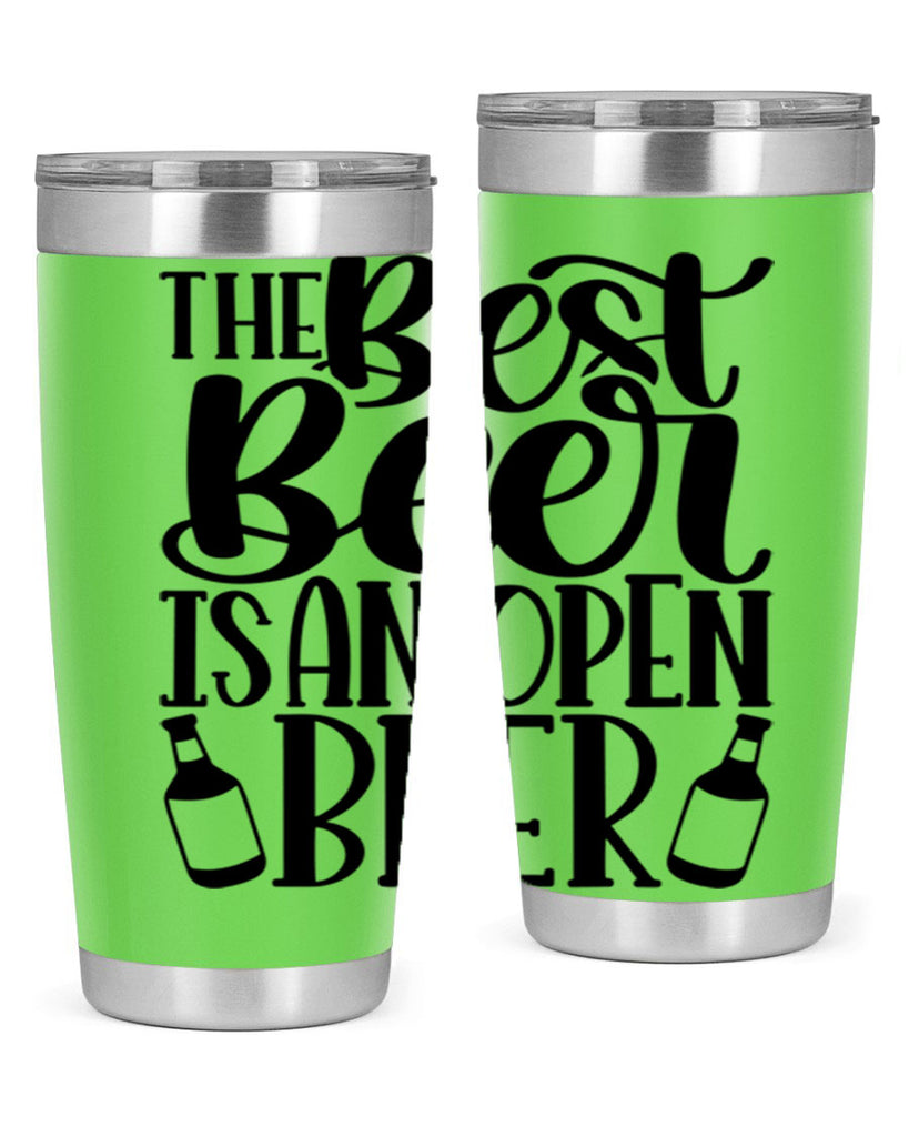 the best beer is an open beer 21#- beer- Tumbler