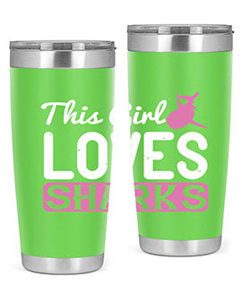 this girl loves sharks Style 12#- shark  fish- Tumbler
