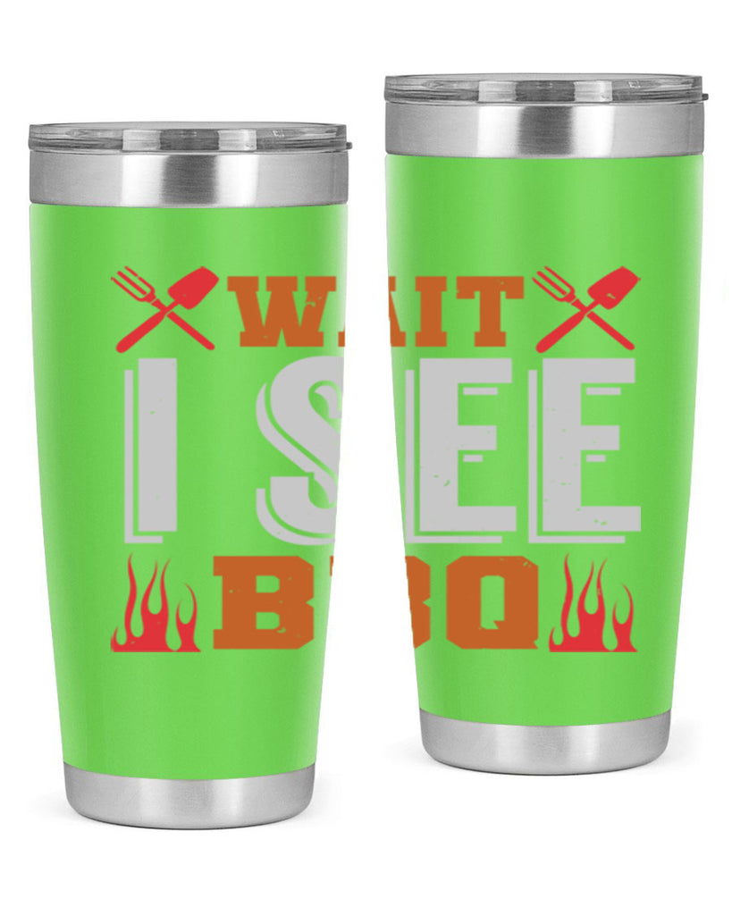 wait i see bbq 8#- bbq- Tumbler