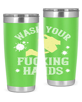 wash your fucking hands Style 16#- corona virus- Tumbler
