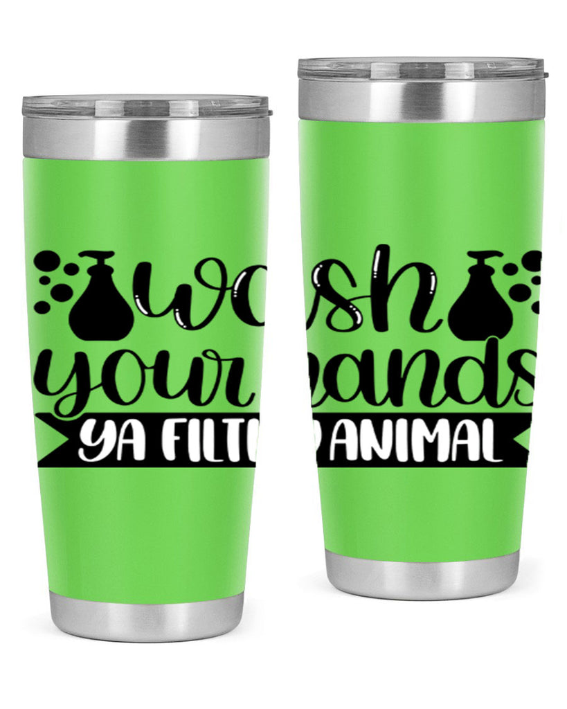 wash your hands ya filthy animal 7#- bathroom- Tumbler