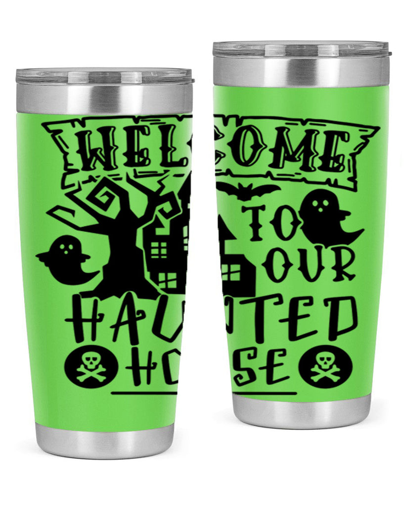 welcome to our haunted house 13#- halloween- Tumbler