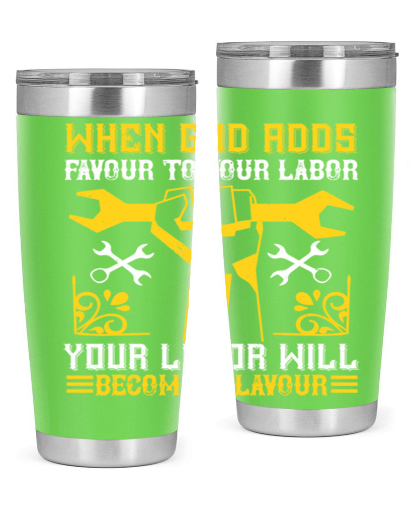when god adds favour to your labor your labor will becomes flavour 49#- labor day- Tumbler