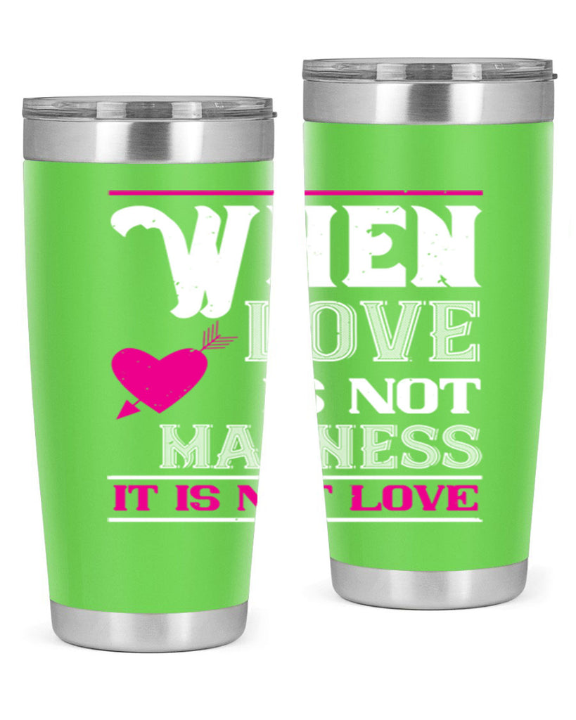when love is madness it is not love 4#- valentines day- Tumbler