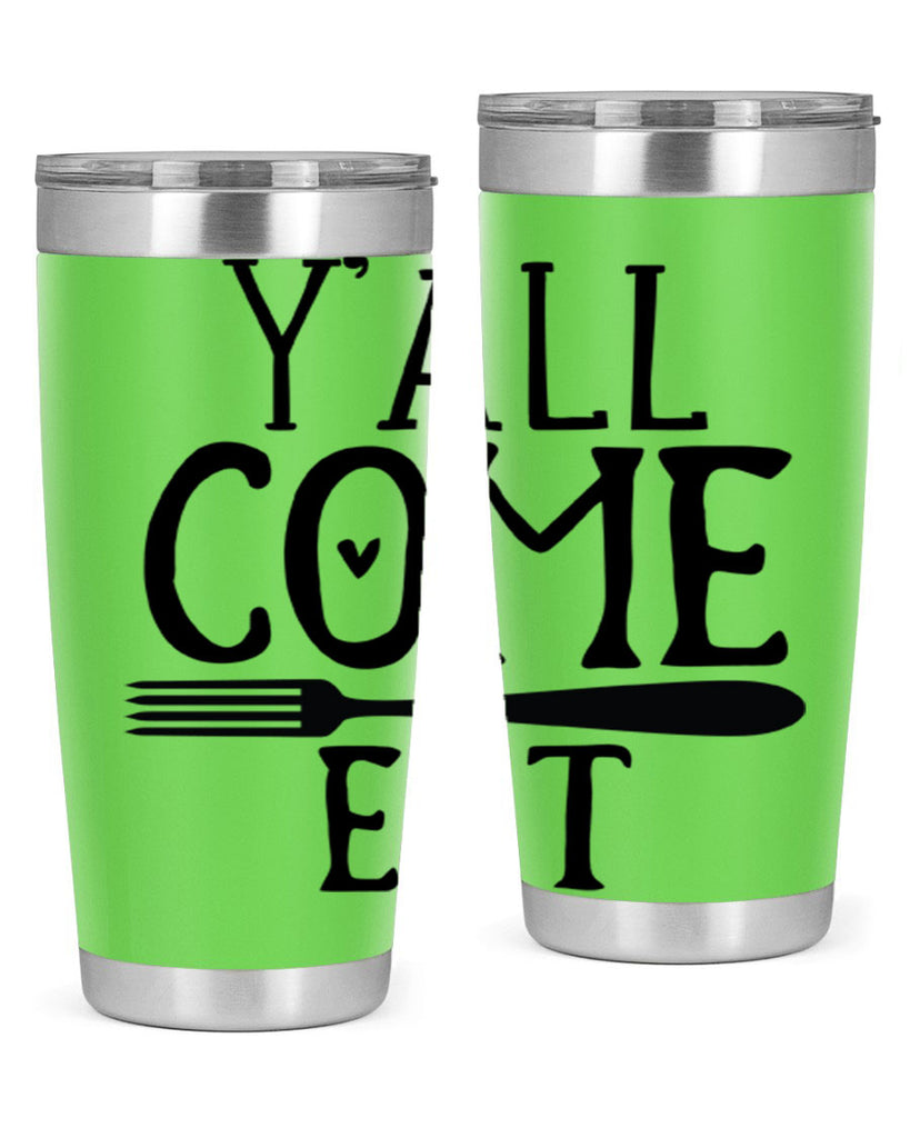 yall come eat 67#- kitchen- Tumbler