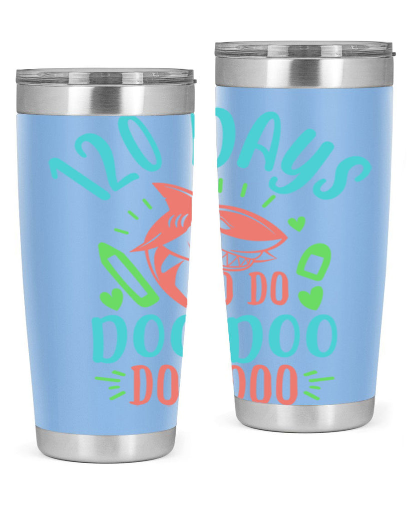 10 120 days shark doo doo 18#- 100 days of school- Tumbler