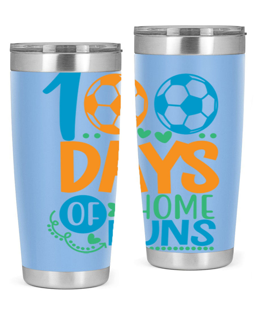 100 days of home runs 19#- 100 days of school- Tumbler