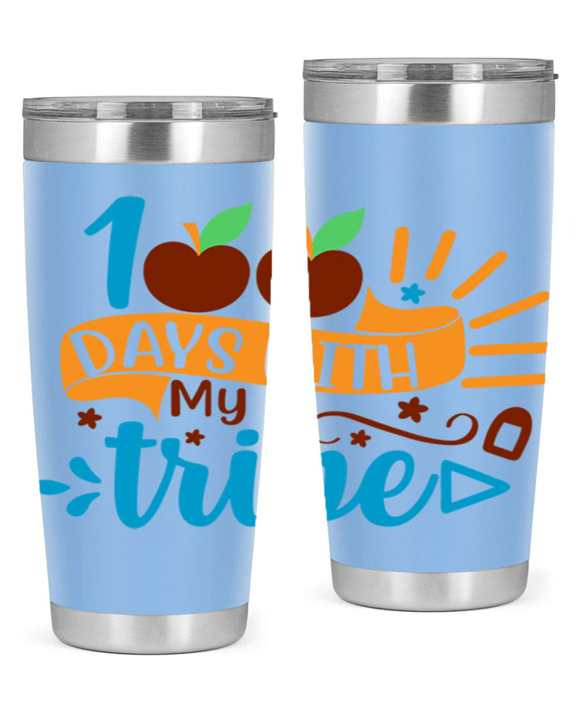 100 days with my tribe 25#- 100 days of school- Tumbler