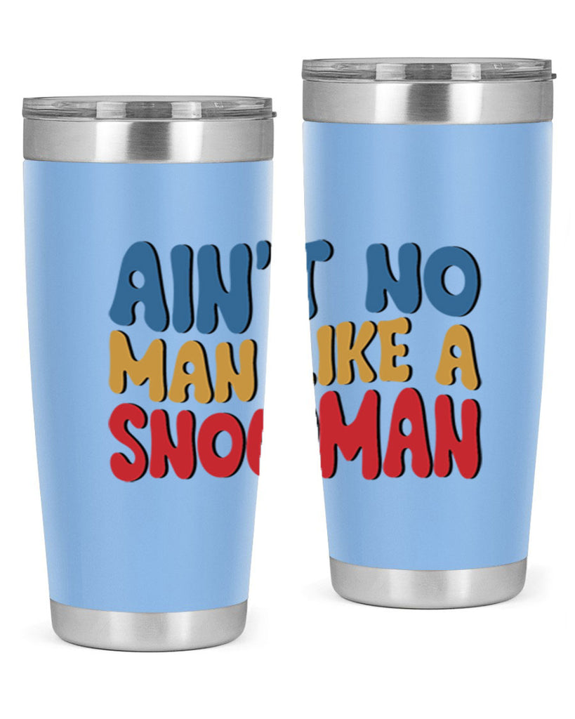 Aint No Man Like a 4#- winter- Tumbler
