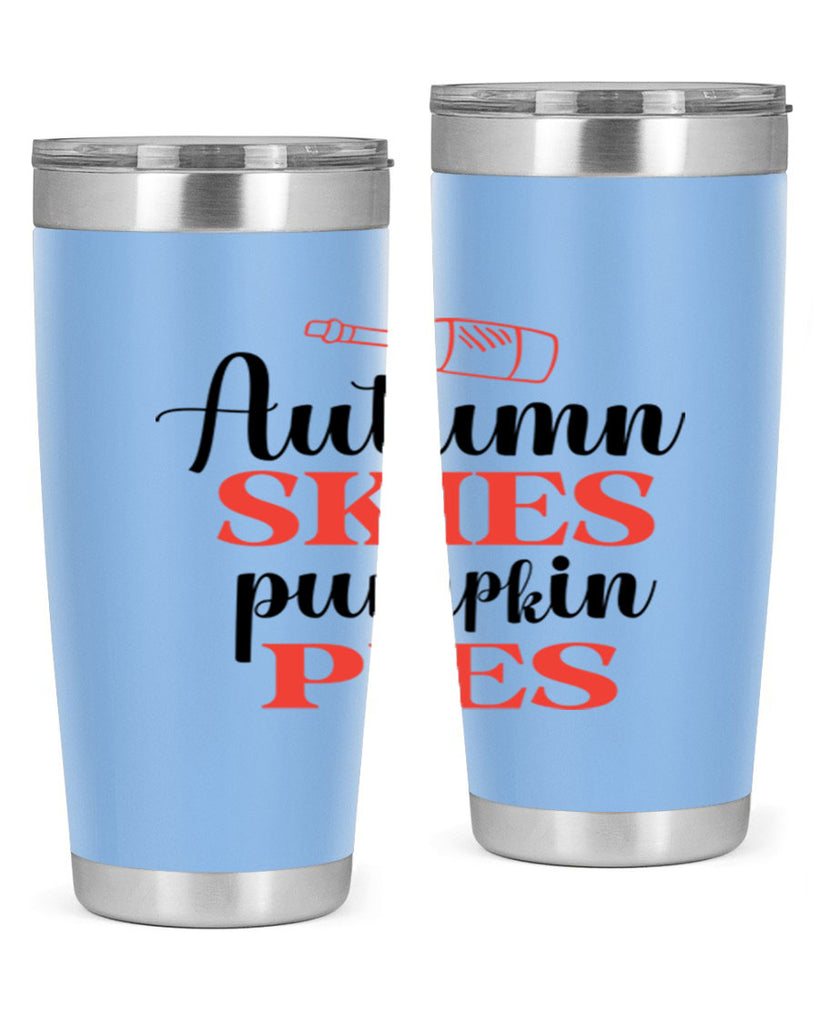 Autumn skies pumpkin pies 31#- fall- Tumbler