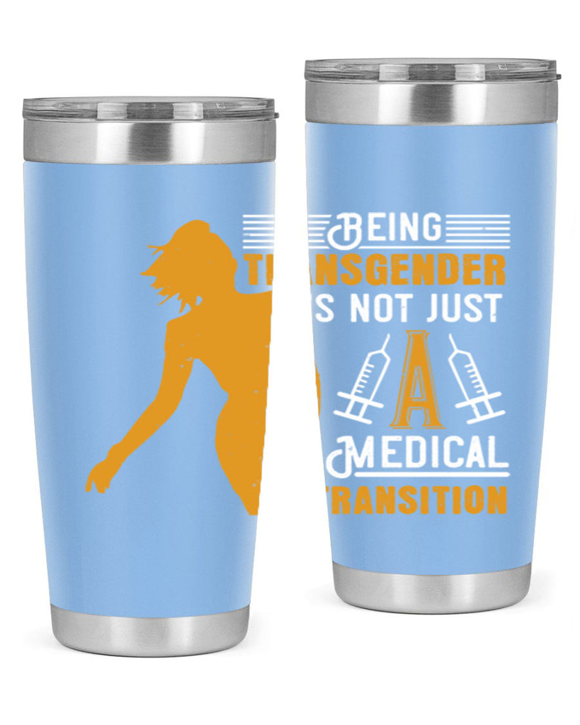 Being transgender is not just a medical transition Style 17#- medical- tumbler