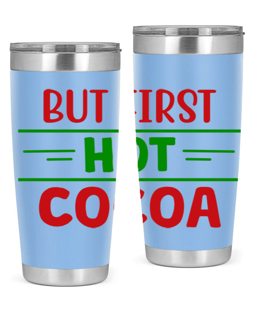 But First Hot Cocoa 30#- winter- Tumbler