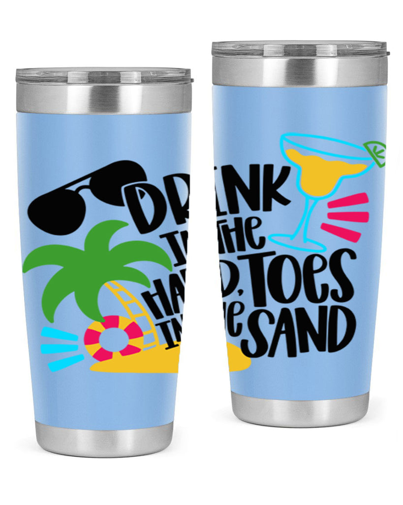 Drink In The Hand Toes In The Sand Style 48#- summer- Tumbler