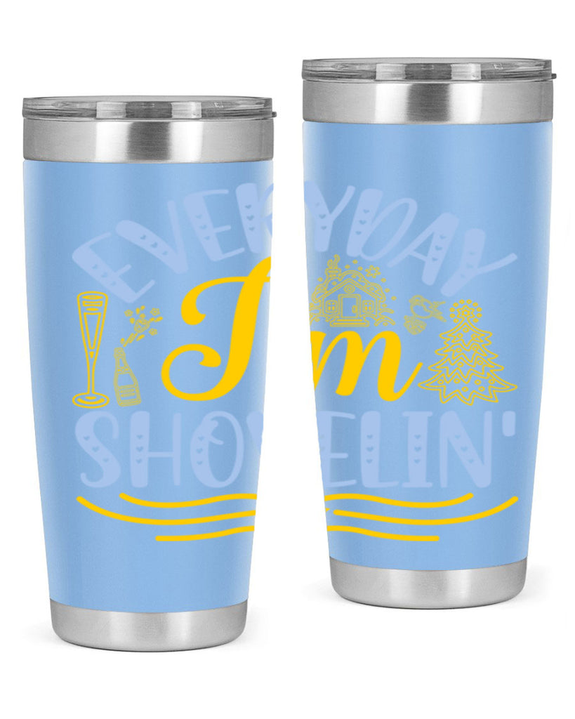 Everyday im shovelin102#- winter- Tumbler