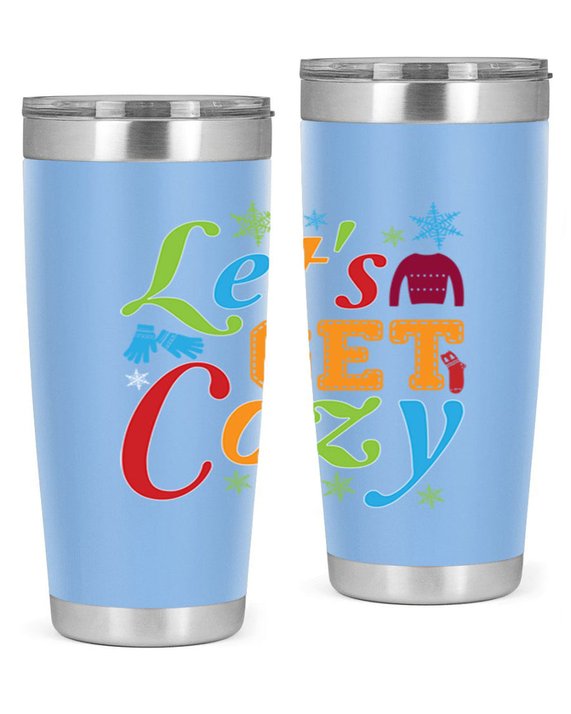 Lets Get Cozy Winter 297#- winter- Tumbler