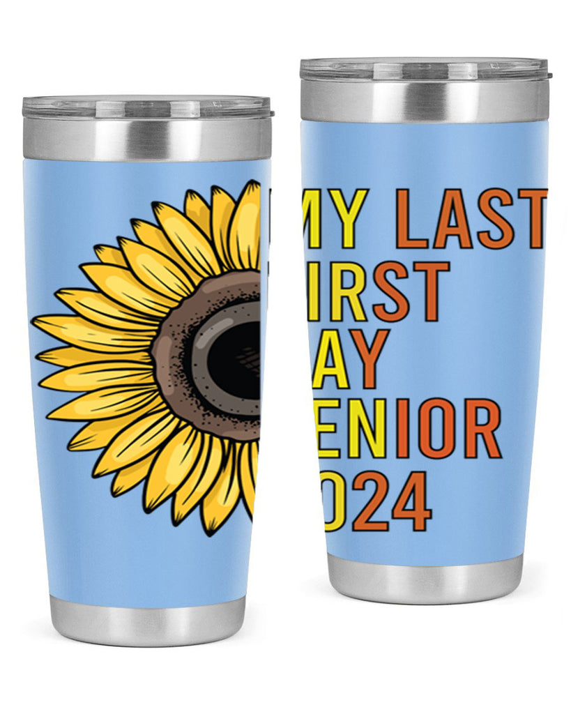 My last first day senior 2024 5#- 12th grade- Tumbler