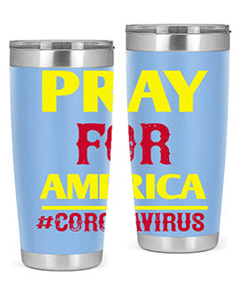 Pray For America Style 8#- corona virus- Tumbler