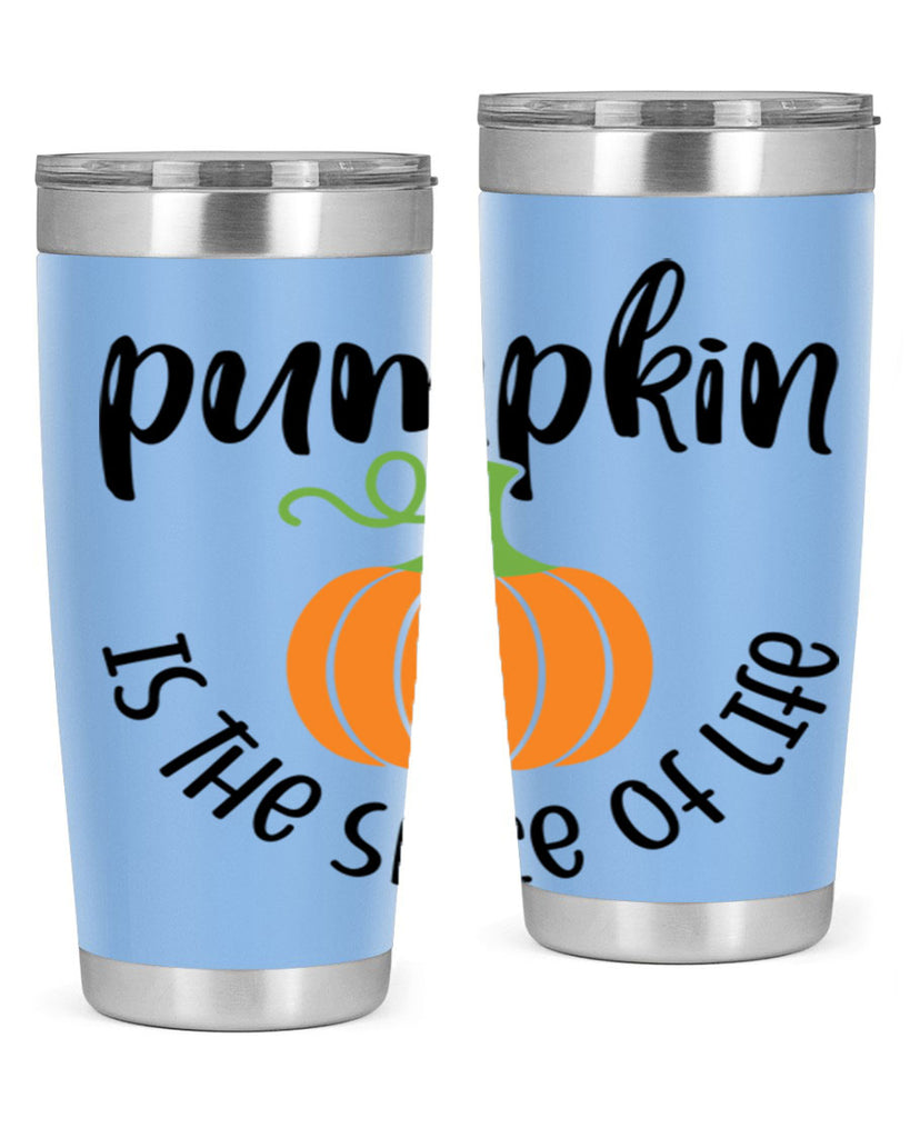 Pumpkin Is The Spice Of Life 521#- fall- Tumbler