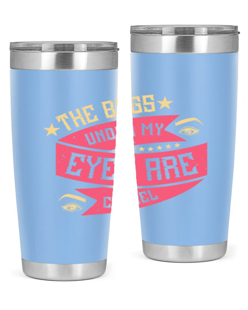 The bags under my eyes are Chanel Style 184#- make up- Tumbler