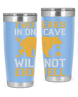 Two bears in one cave will not end well 39#- Bears- Tumbler