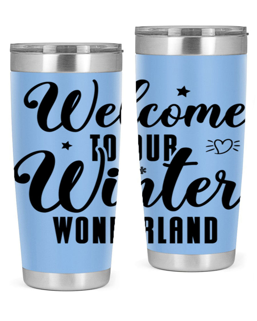 Welcome To Our Winter Wonderland470#- winter- Tumbler
