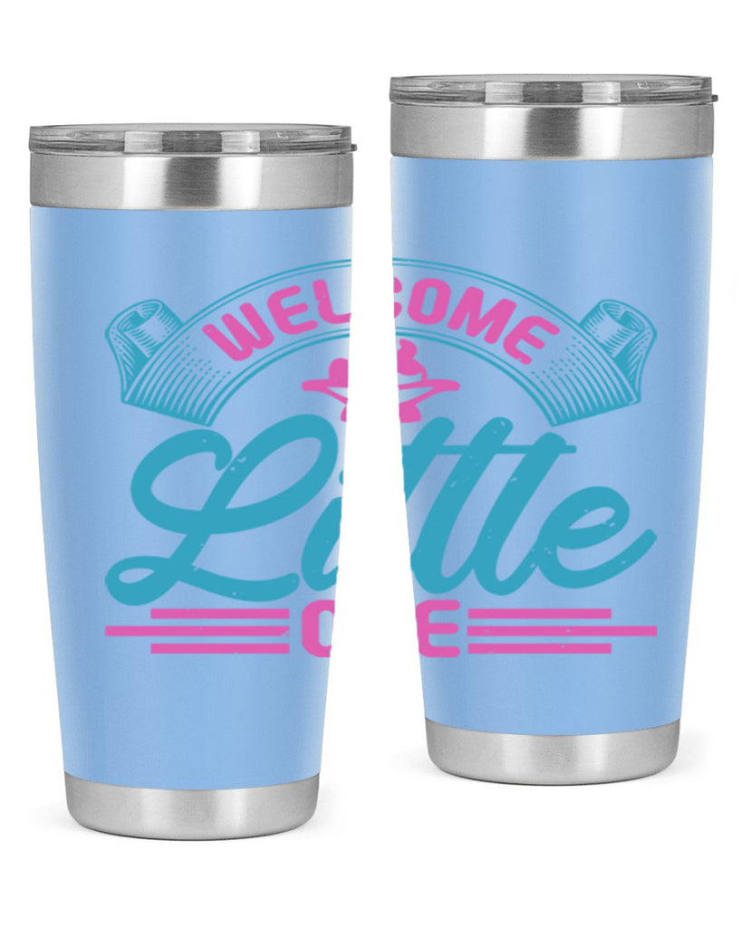 Welcome little one Style 163#- baby- tumbler