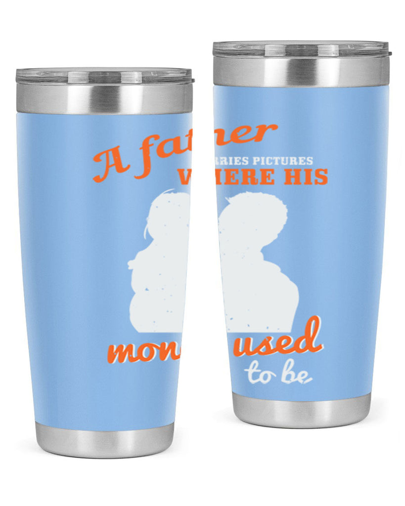a father carries pictures 273#- fathers day- Tumbler