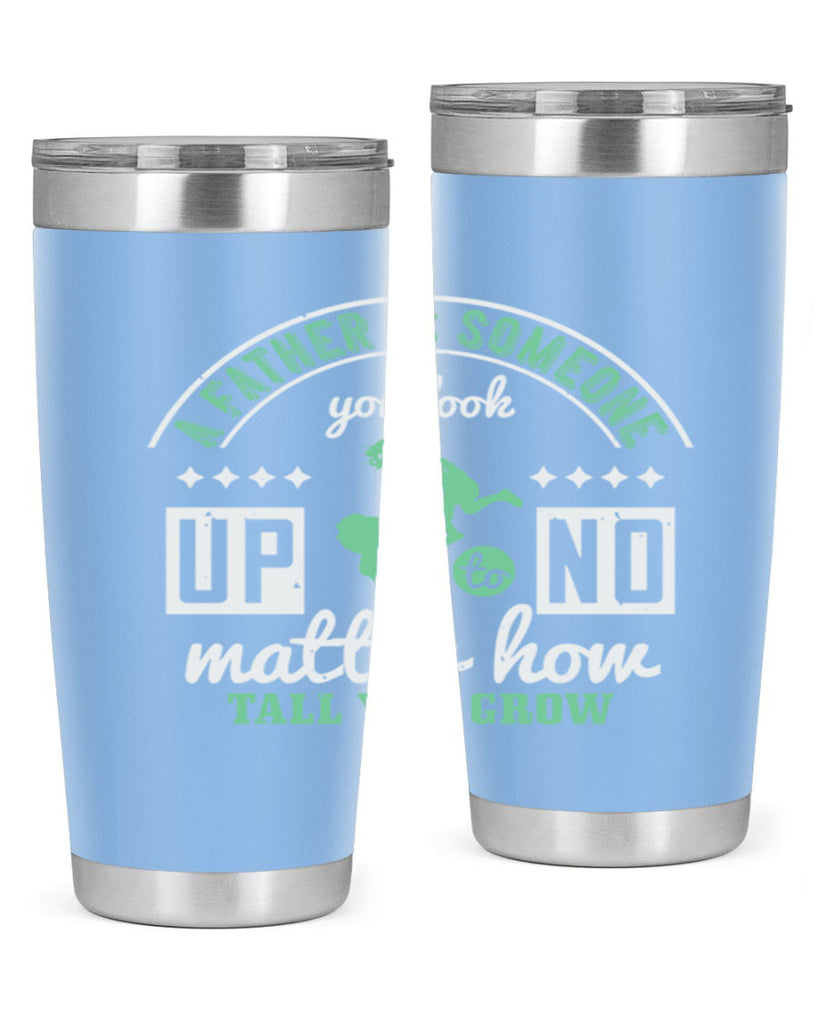 a father is someone 125#- fathers day- Tumbler