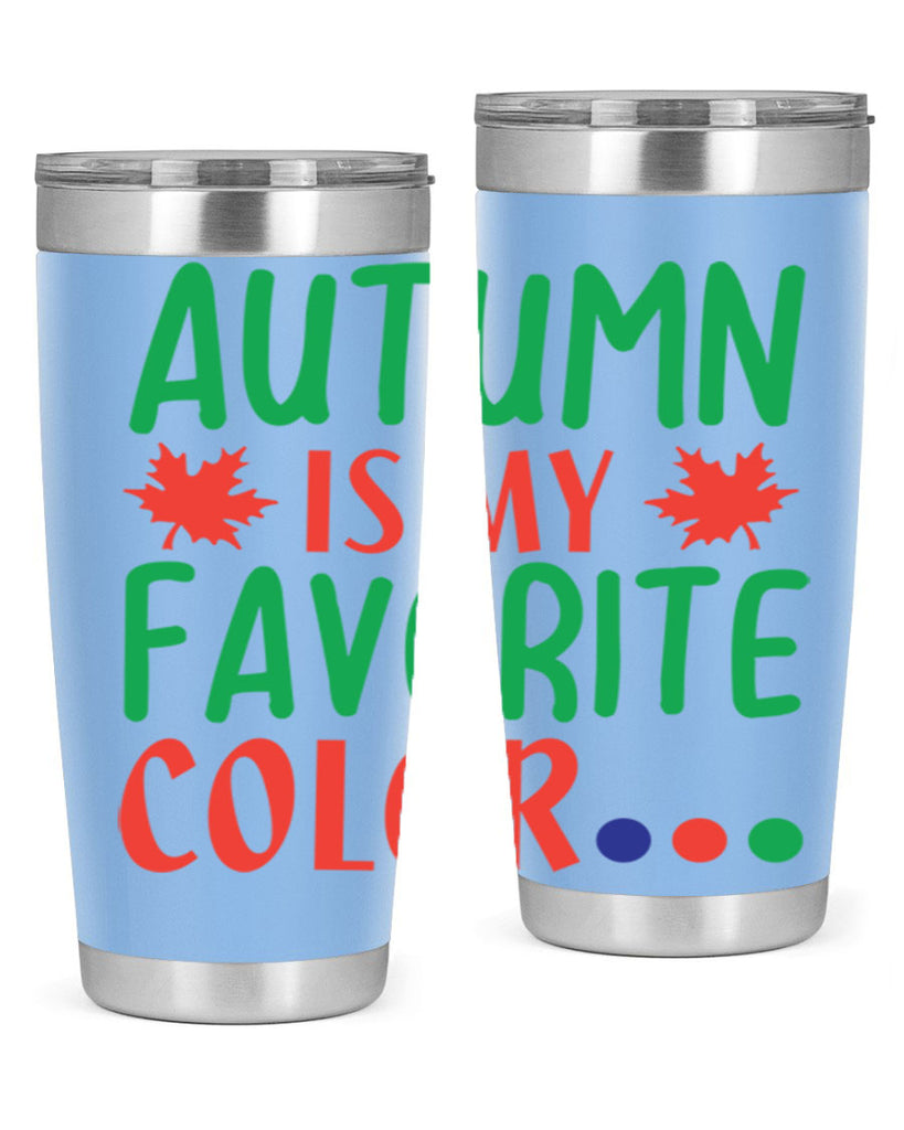 autumn is my favorite color 18#- fall- Tumbler