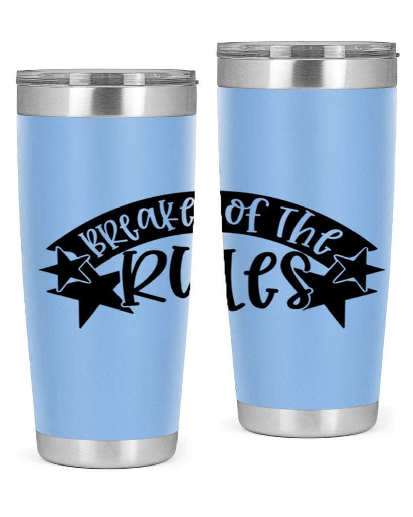 breaker of the rules 69#- fathers day- Tumbler