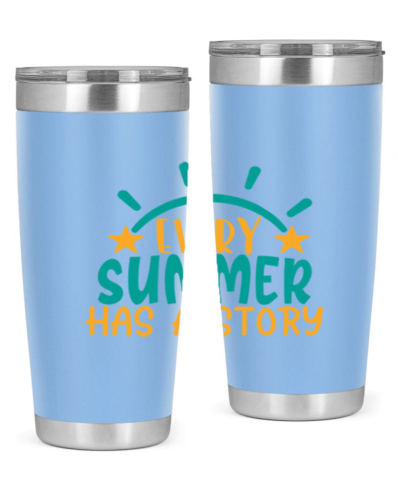 every summer has a story story Style 107#- summer- Tumbler