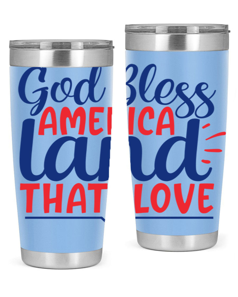god bless america land that i love Style 54#- Fourt Of July- Tumbler