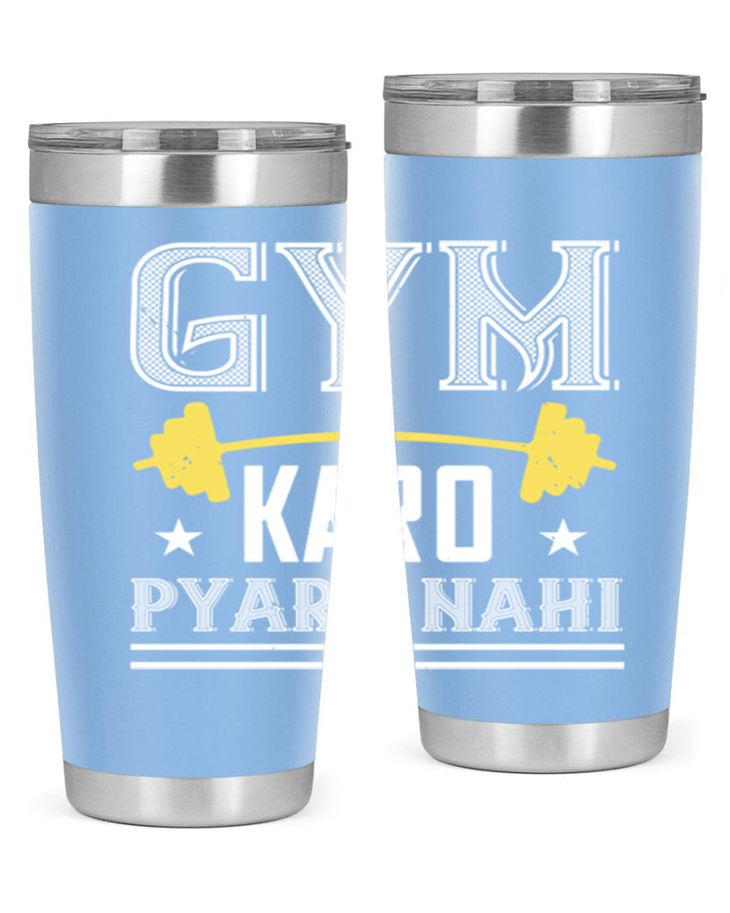 gym karo pare nahi 9#- gym- Tumbler