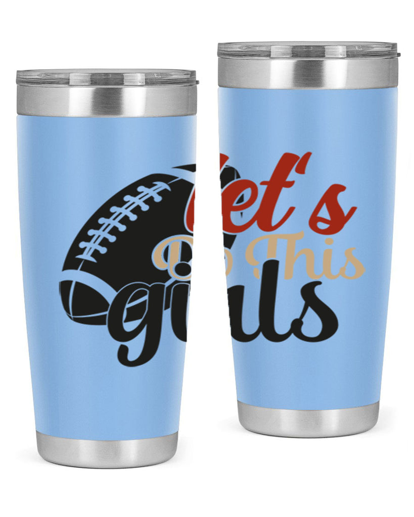 lets do this girls 2282#- softball- Tumbler