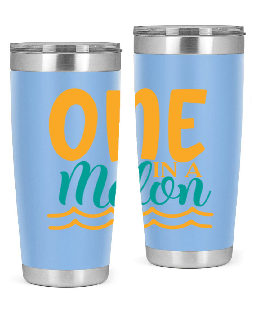 one in a melon Style 84#- summer- Tumbler