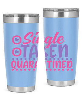 single taken quarantined Style 44#- corona virus- Tumbler