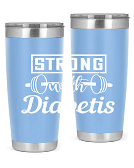 strog with diabetis Style 11#- diabetes- Tumbler