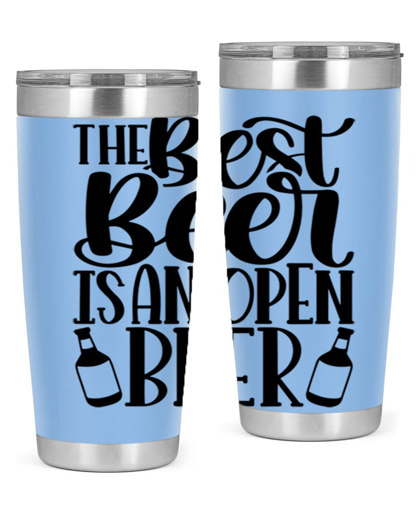 the best beer is an open beer 21#- beer- Tumbler