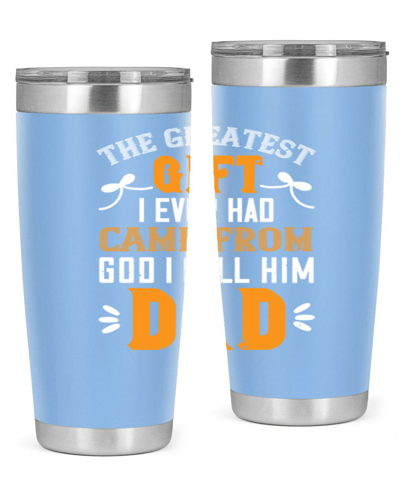 the gratest gift i ever had came from 6#- grandpa - papa- Tumbler
