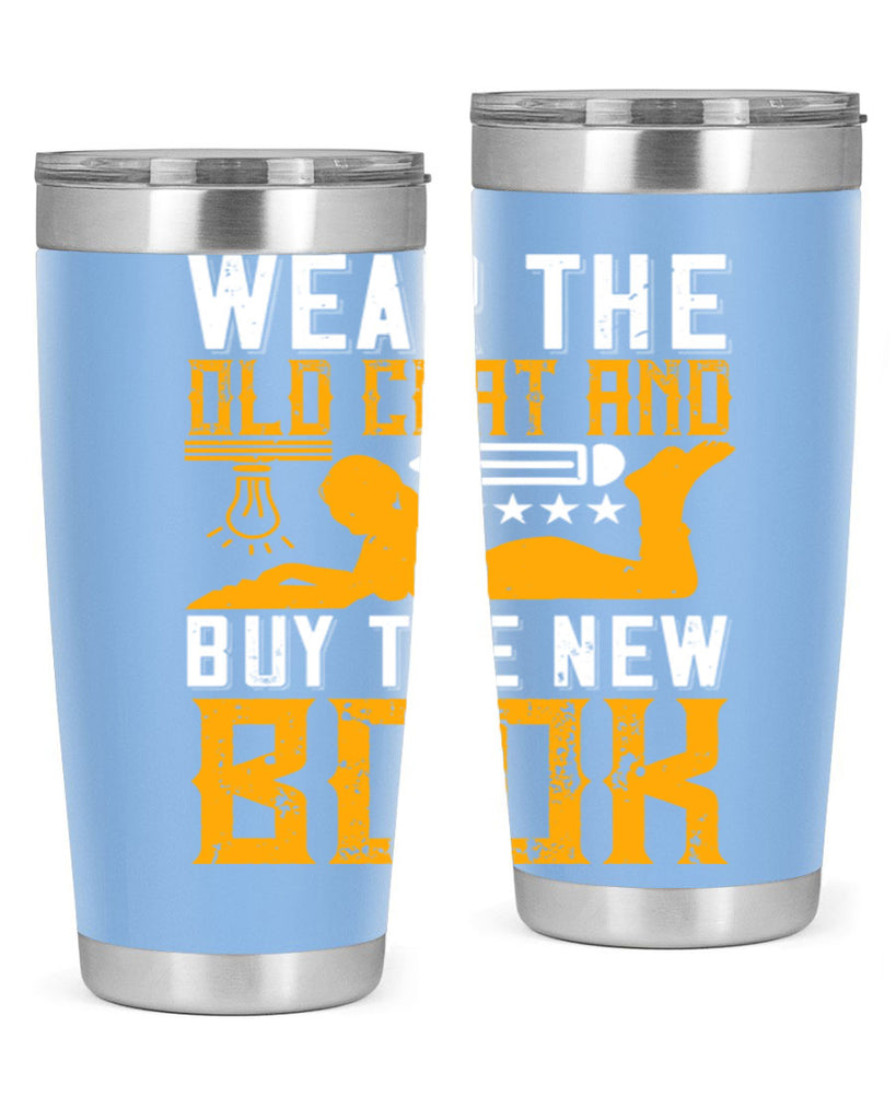 wear the old coat and buy the new book 3#- reading- Tumbler