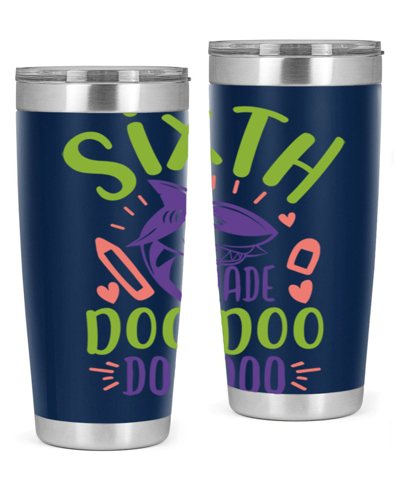 6th grade doo doo 1#- 6th grade- Tumbler
