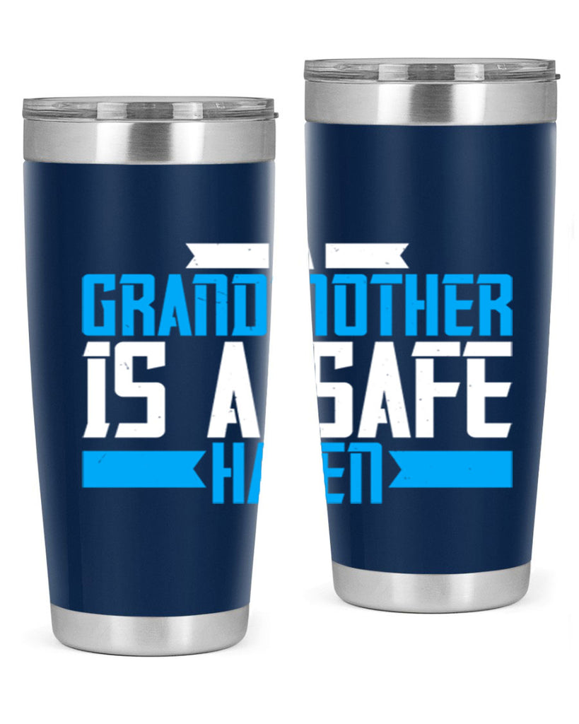 A Grandmother is a safe haven 42#- grandma - nana- Tumbler