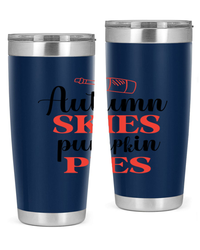 Autumn skies pumpkin pies 31#- fall- Tumbler