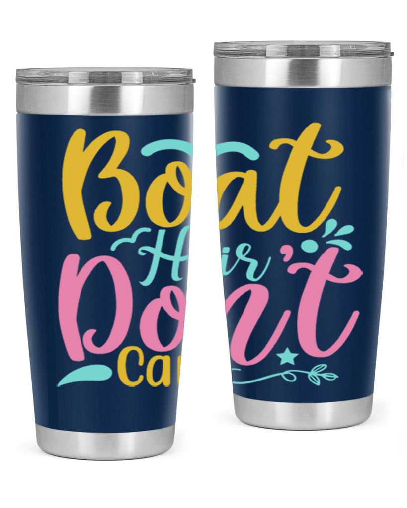 BOAT HAIR DONT CARE Style 68#- summer- Tumbler