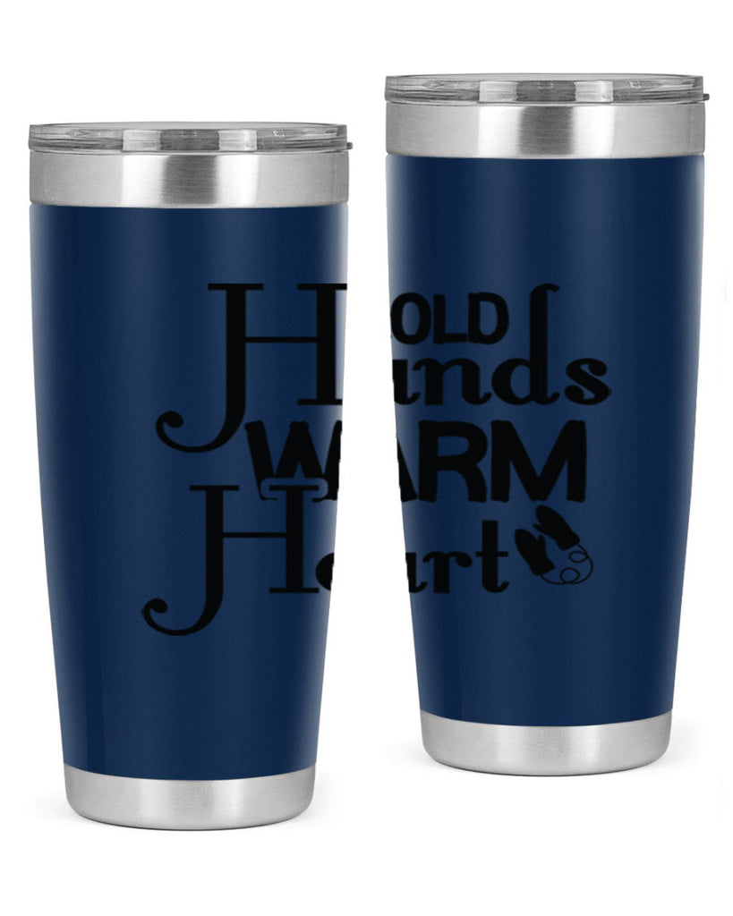Cold Hands Warm Heart 48#- winter- Tumbler