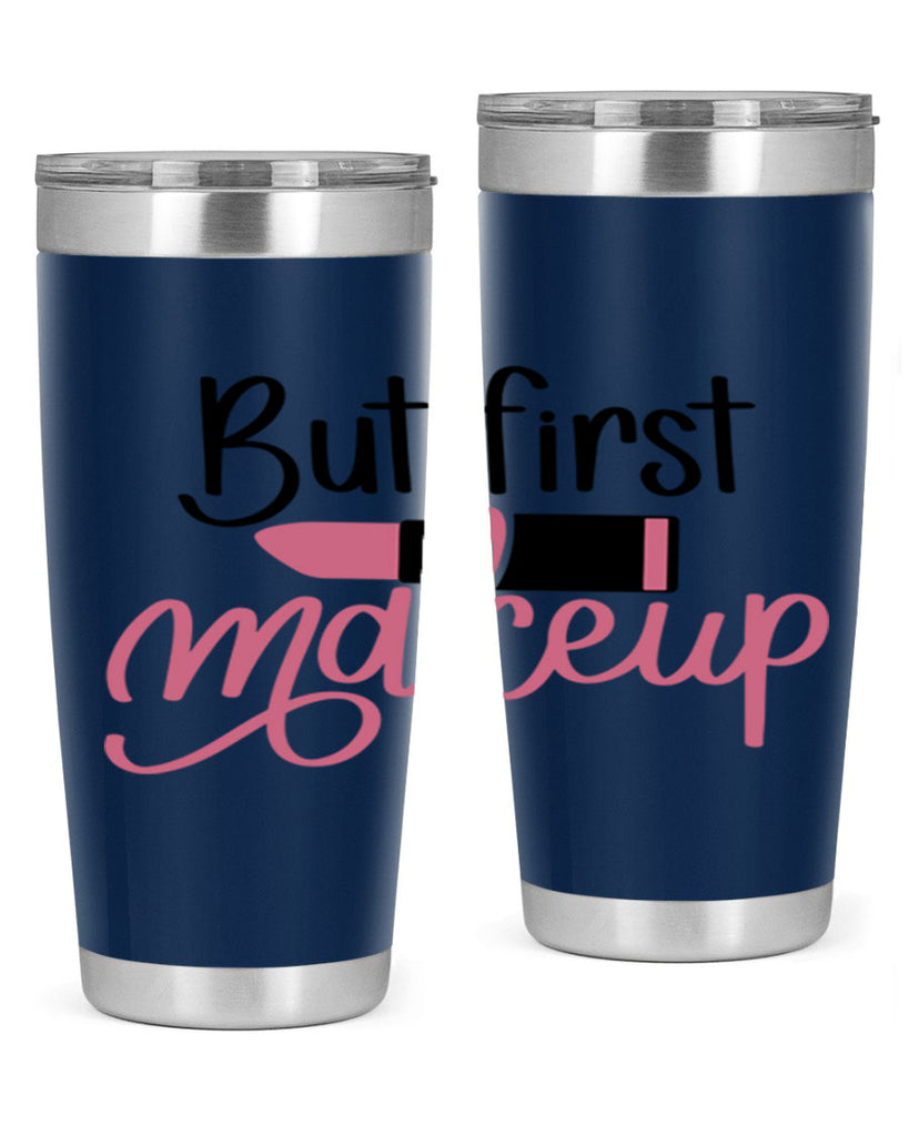 DXFBut First MakeupBut First Makeup Style 157#- make up- Tumbler