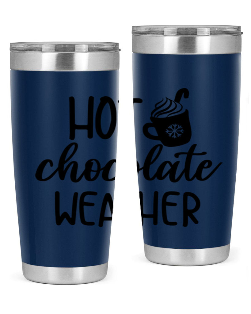 Hot chocolate weather204#- winter- Tumbler