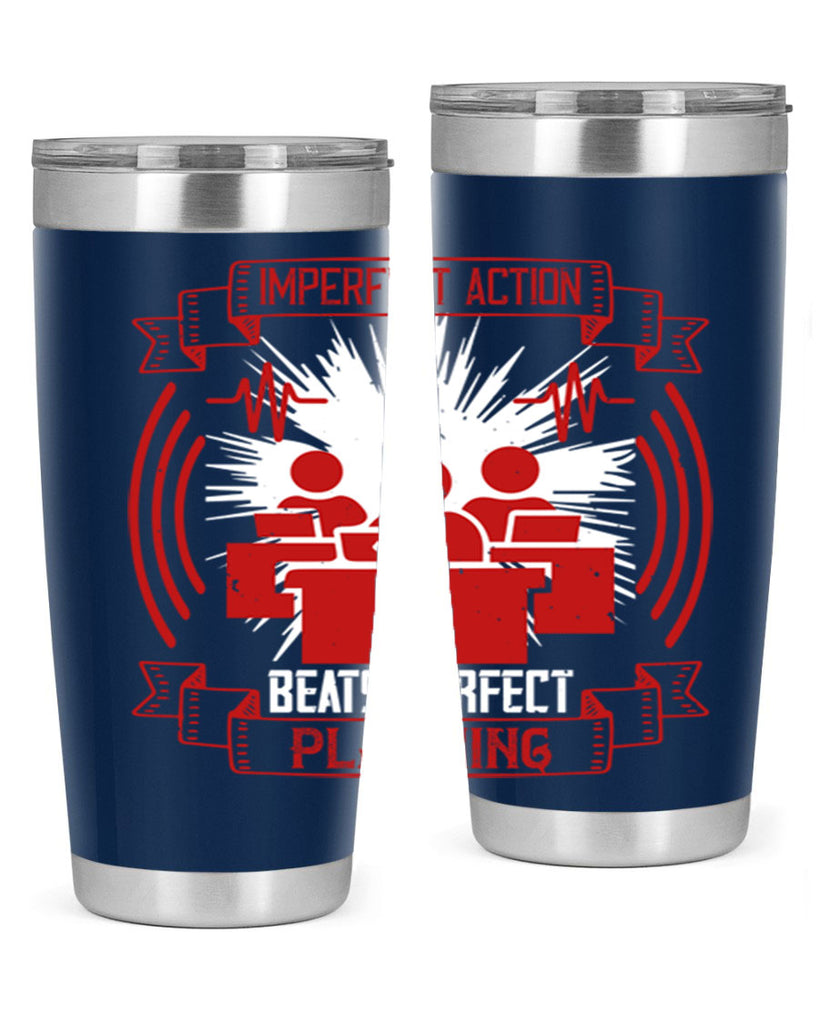 Imperfect action beats perfect planning Style 29#- coaching- tumbler