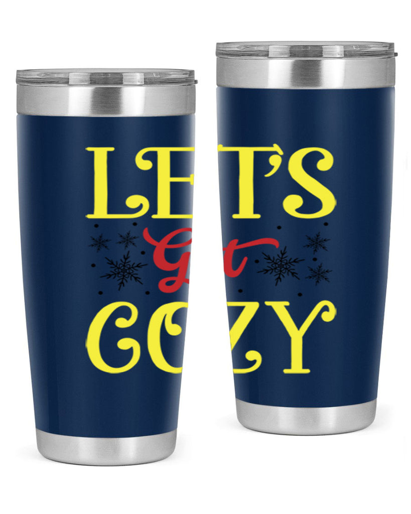 Lets Get Cozy Winter 298#- winter- Tumbler